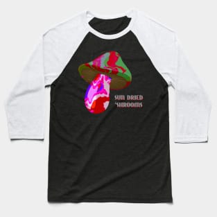 Sun Dried Shrooms - Single Dose Baseball T-Shirt